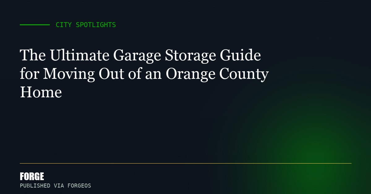 The Ultimate Garage Storage Guide for Moving Out of an Orange County Home