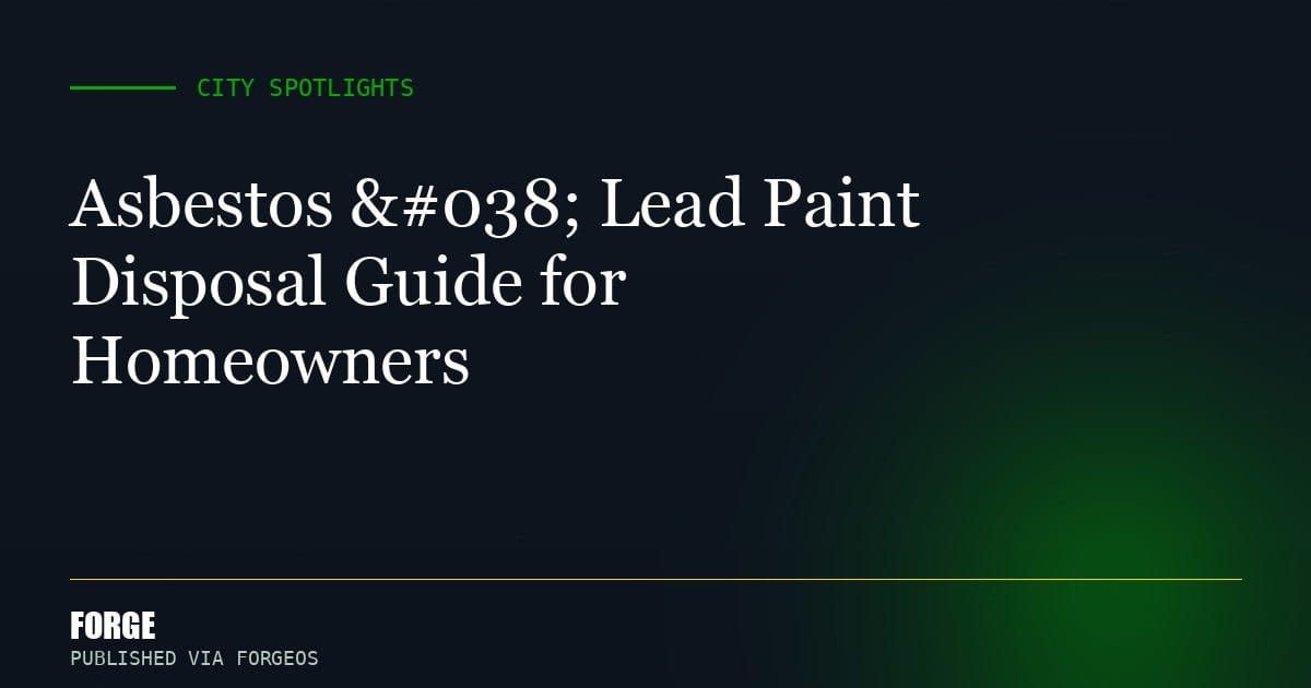 Asbestos & Lead Paint Disposal Guide for Homeowners