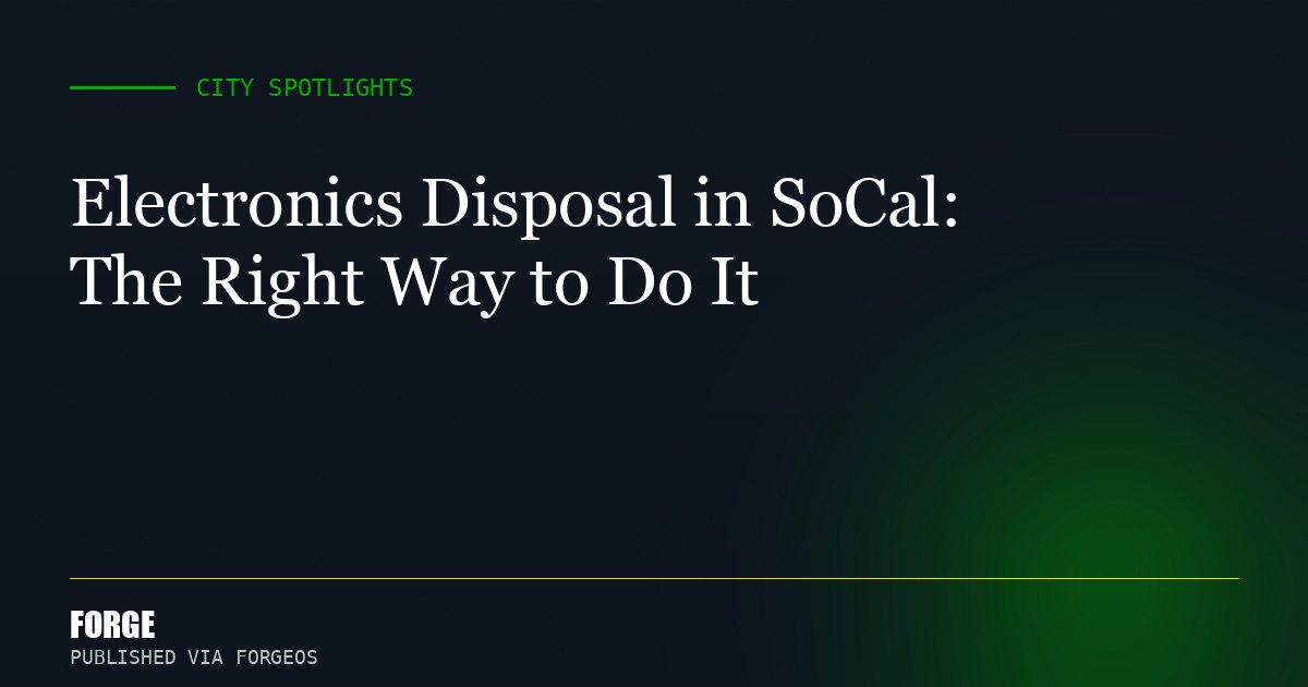 Electronics Disposal in SoCal: The Right Way to Do It