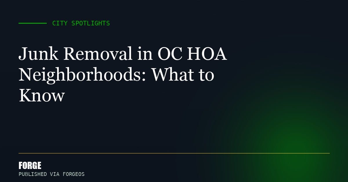 Junk Removal in OC HOA Neighborhoods: What to Know
